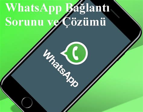 Whatsapp bağlantı problemi